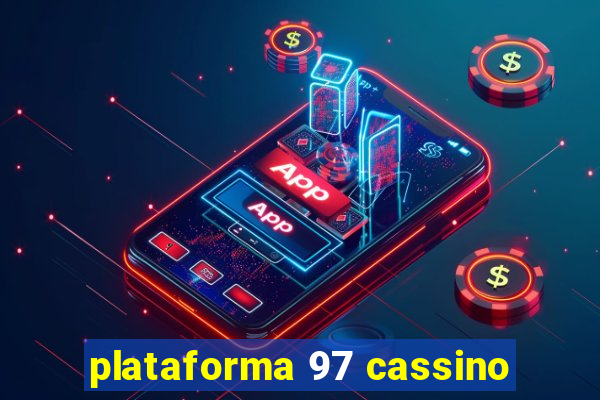 plataforma 97 cassino